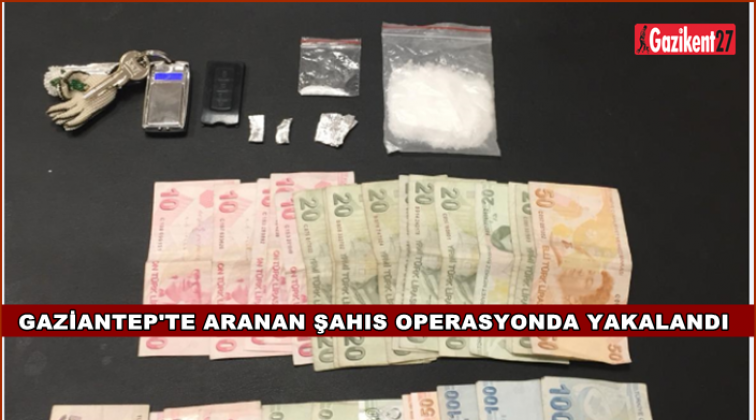 Gaziantep'te aranan şahıs operasyonda yakalandı