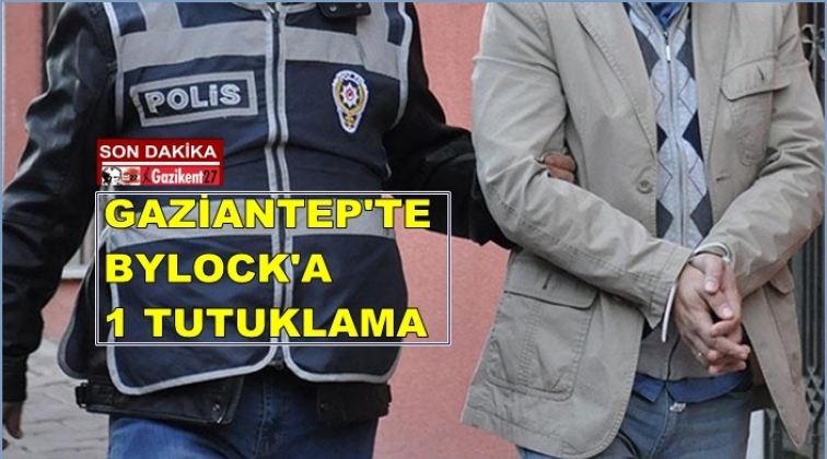Gaziantep'te 'ByLock'tan 1 kişi tutuklandı