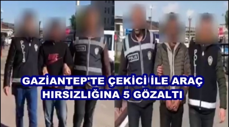 Gaziantep'te &ccedil;ekici ile hırsızlığa 5 g&ouml;zaltı