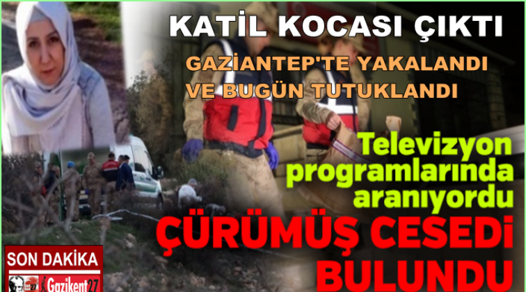 Gaziantep'te cesedi bulunan kadını kocası öldürmüş!