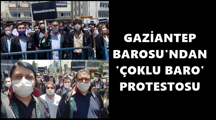 Gaziantep'te '&Ccedil;oklu Baro' protestosu