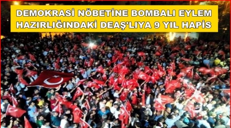 Gaziantep'te demokrasi nöbetine bombalı eylem yapacaktı