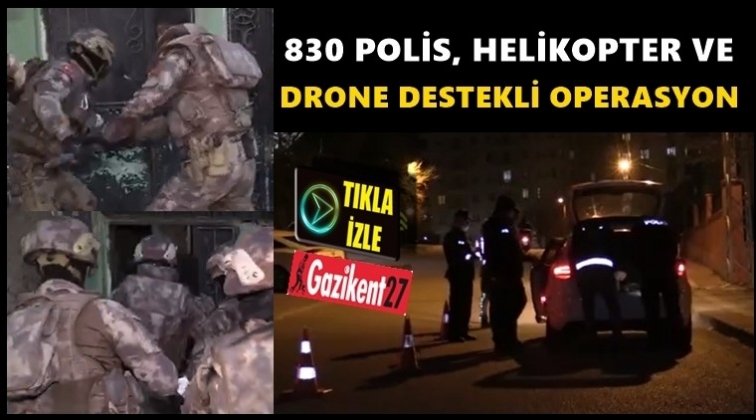 Gaziantep'te dev uyuşturucu operasyonu...