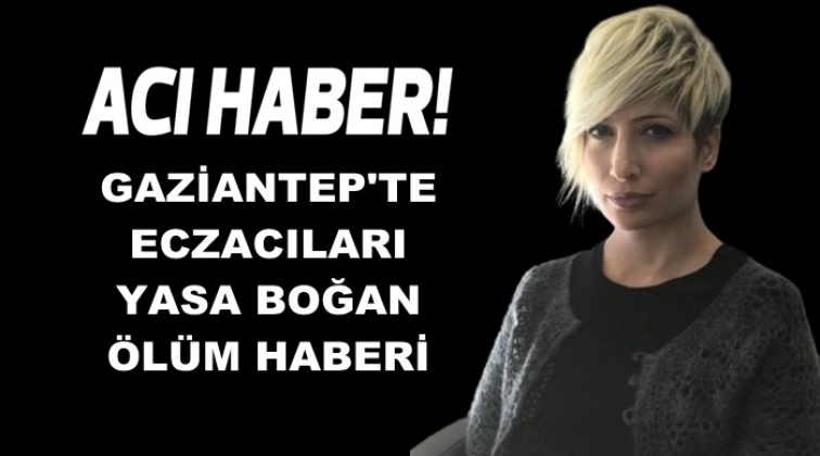 Gaziantep'te eczacıları yasa boğan &ouml;l&uuml;m!