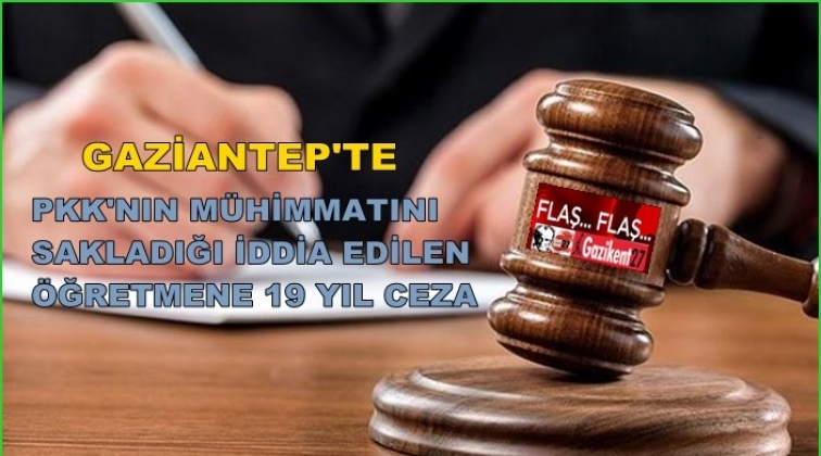 Gaziantep'te eski öğretmene 19 yıl hapis!