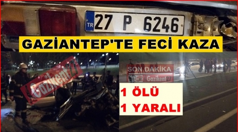 Gaziantep'te feci kaza: 1 &ouml;l&uuml; 1 yaralı
