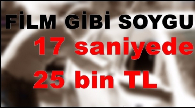 Gaziantep'te film gibi soygun...