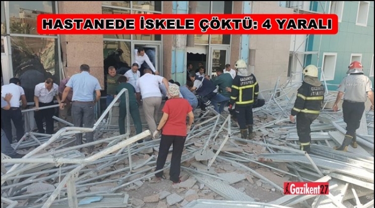 Gaziantep'te hastanenin iskelesi çöktü...