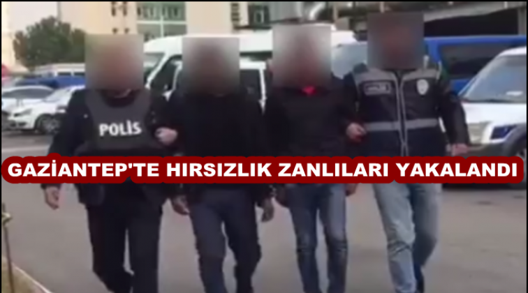 Gaziantep'te hırsızlık şüphelisi 2 şahıs yakalandı