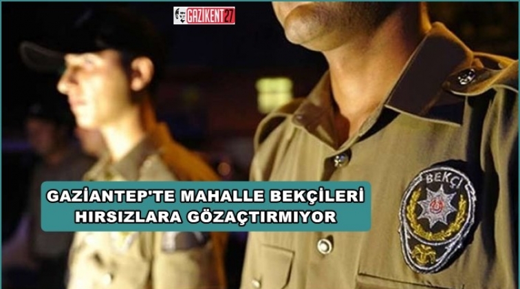 Gaziantep'te  hırsızlık zanlısı mahalle bekçisine yakalandı