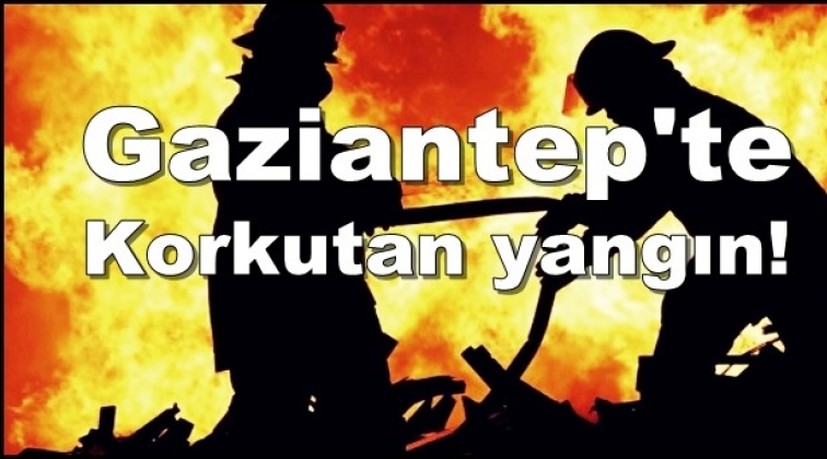 Gaziantep'te iplik fabrikasında korkutan yangın!