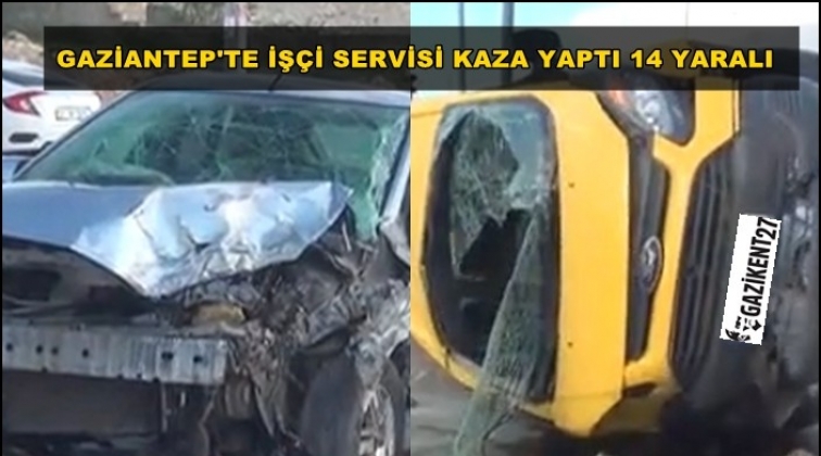 Gaziantep'te iş&ccedil;i servisi kaza yaptı: 14 yaralı