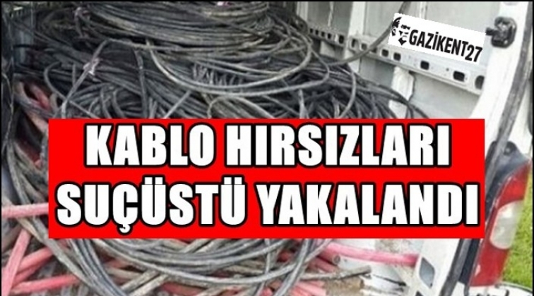 Gaziantep'te kablo hırsızları suçüstü yakalandı
