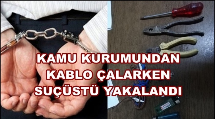 Gaziantep'te kablo hırsızlığına su&ccedil;&uuml;st&uuml;!