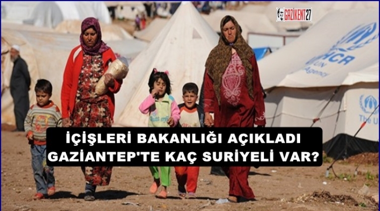 Gaziantep'te ka&ccedil; Suriyeli var?