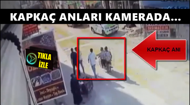 Gaziantep'te kapka&ccedil; anları kameraya yansıdı