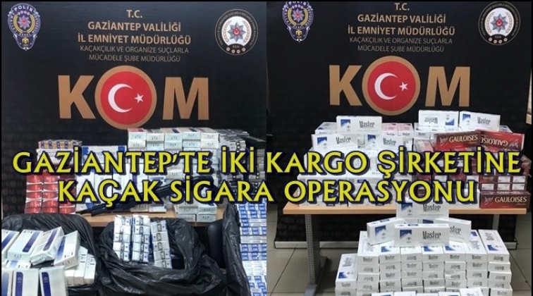 Gaziantep'te kargo şirketine operasyon