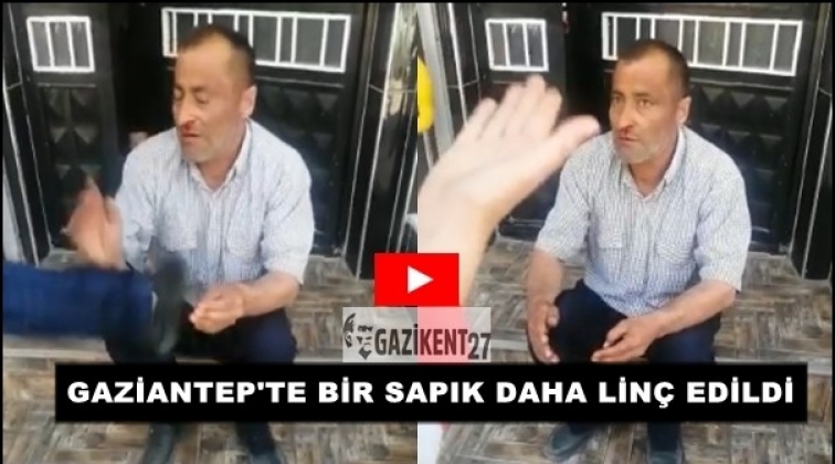 Gaziantep'te kız &ccedil;ocuğuna taciz! Lin&ccedil; edildi...
