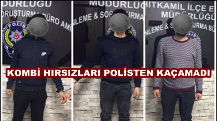 Gaziantep'te kombi hırsızlığına 3 g&ouml;zaltı