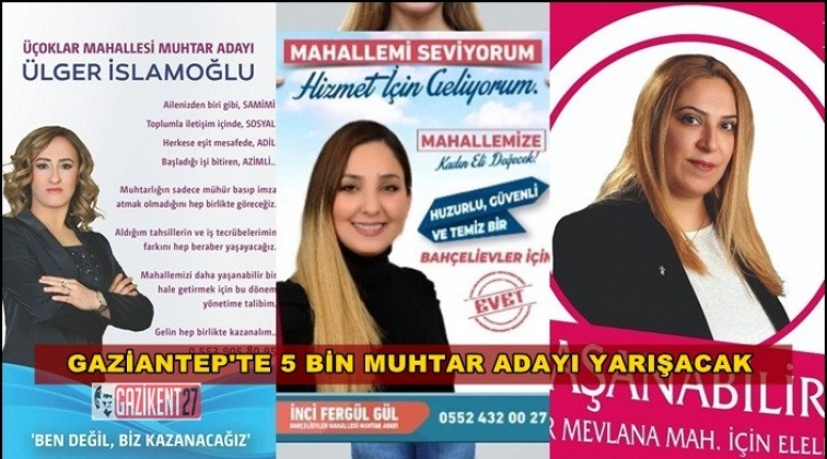 Gaziantep'te muhtar adayında rekor artış