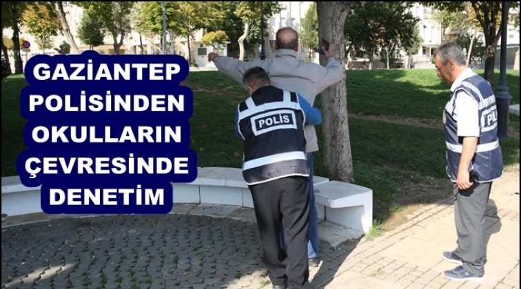 Gaziantep'te okul &ccedil;evrelerinde denetim