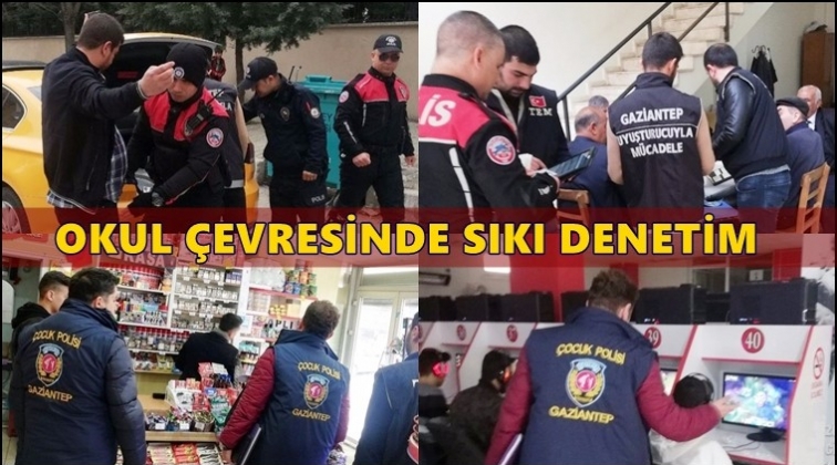 Gaziantep'te okul &ccedil;evrelerinde sıkı denetim