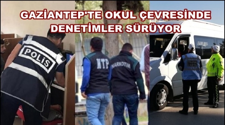 Gaziantep'te okul etraflarında denetim