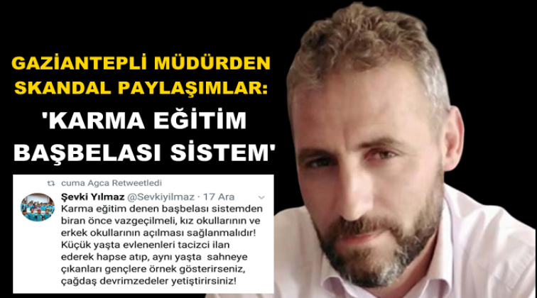 Gaziantep'te okul m&uuml;d&uuml;r&uuml;nden skandal paylaşım