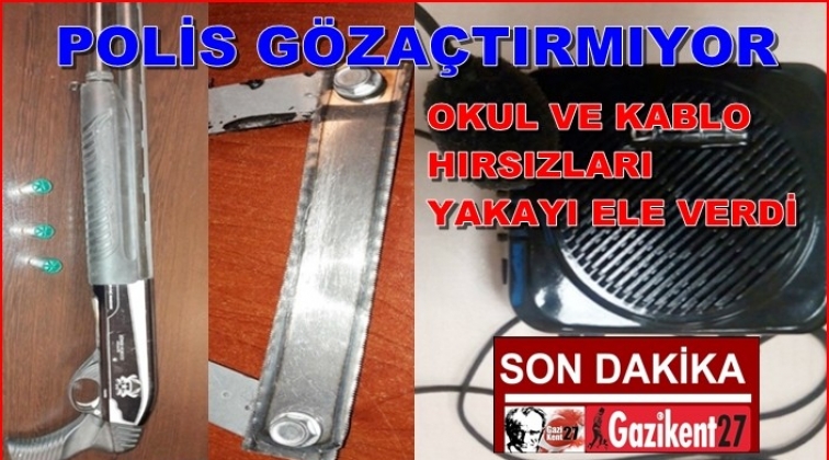 Gaziantep'te okul ve kablo hırsızları yakalandı