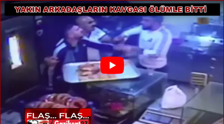 Gaziantep'te &ouml;l&uuml;ml&uuml; arkadaş kavgası g&uuml;venlik kamerasında