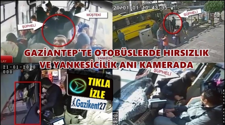 Gaziantep'te otob&uuml;s duraklarında yankesicilik