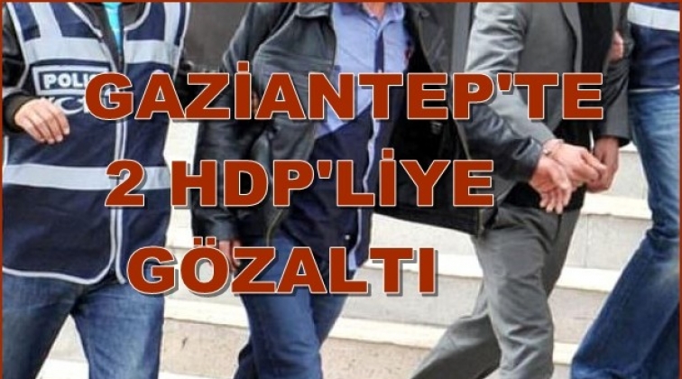 Gaziantep'te pankart açan 2 HDP'liye gözaltı