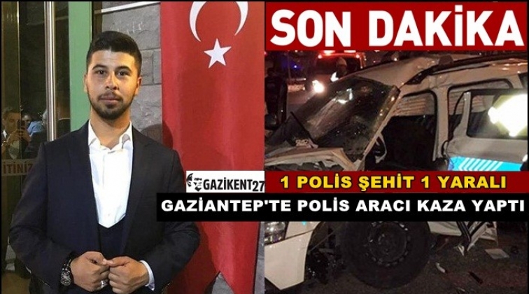 Gaziantep'te, polis aracı ağaca çarptı: 1 şehit