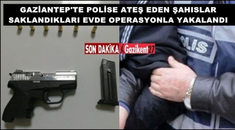 Gaziantep'te polise ateş a&ccedil;an zanlılar yakalandı!