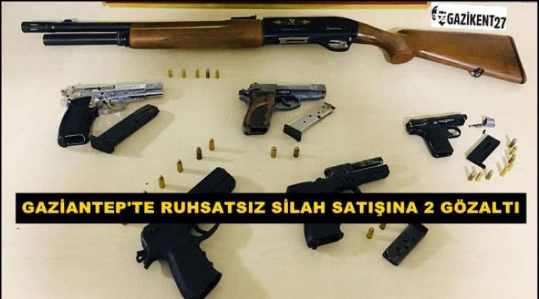 Gaziantep'te ruhsatsız silah satışına gözaltı
