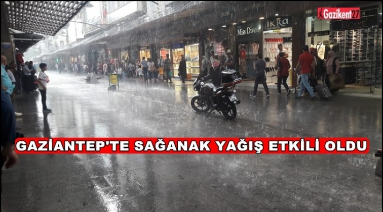 Gaziantep'te sağanak yağmur