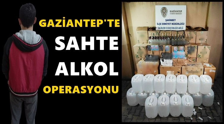 Gaziantep'te sahte alkol operasyonu