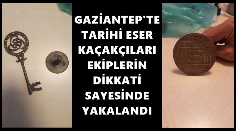 Gaziantep'te tarihi eser ka&ccedil;ak&ccedil;ılığı