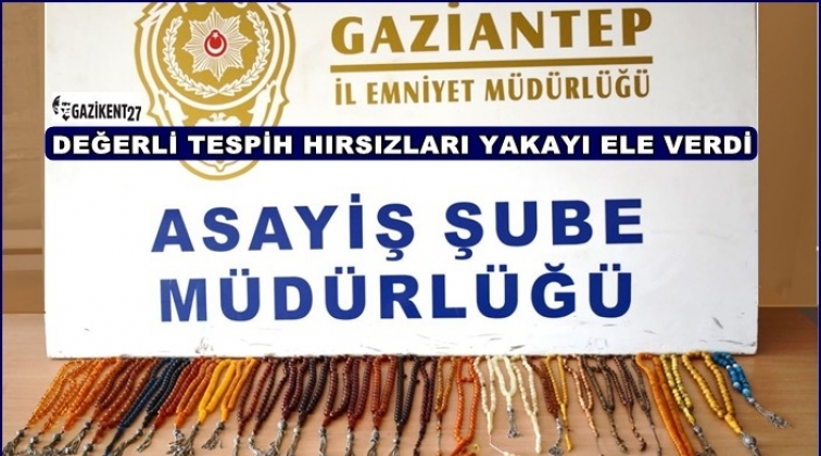 Gaziantep'te tespih hırsızları yakalandı