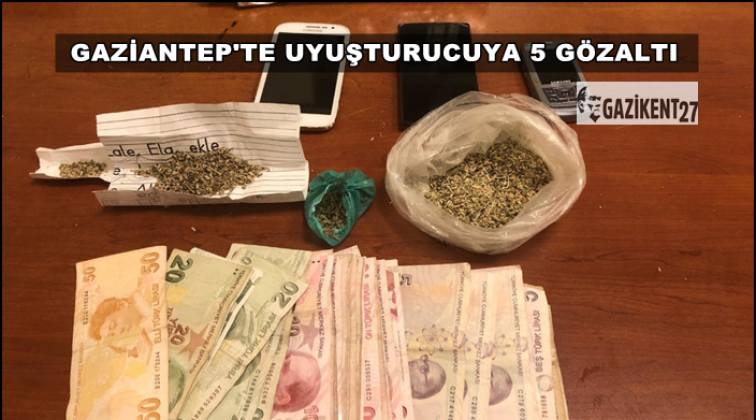 Gaziantep'te uyuşturucu operasyonu: 5 g&ouml;zaltı