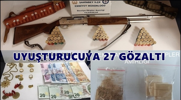 Gaziantep'te uyuşturucuya 27 g&ouml;zaltı