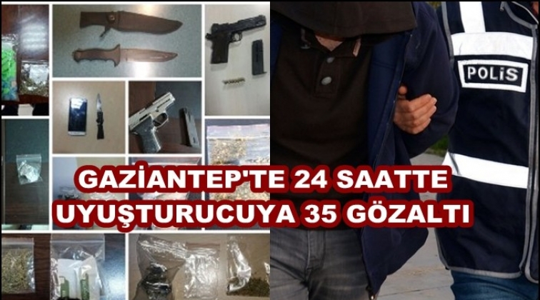 Gaziantep'te uyuşturucuya 35 gözaltı