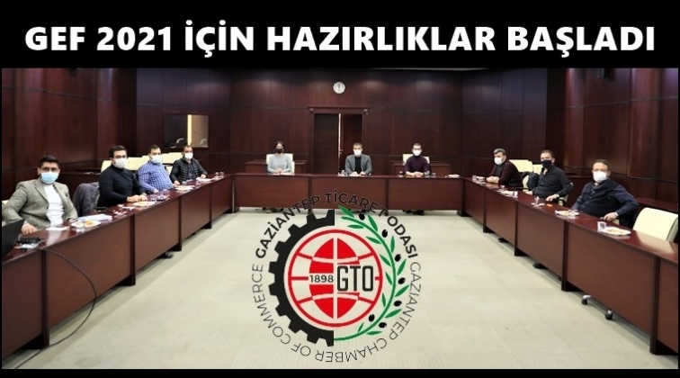 GEF 2021 hazırlıkları başladı...