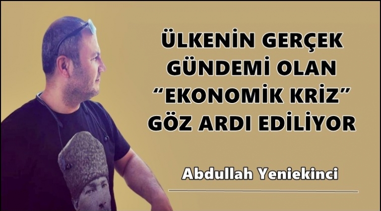 Ger&ccedil;ek G&uuml;ndem &ldquo;Ekonomik Kriz&rdquo;
