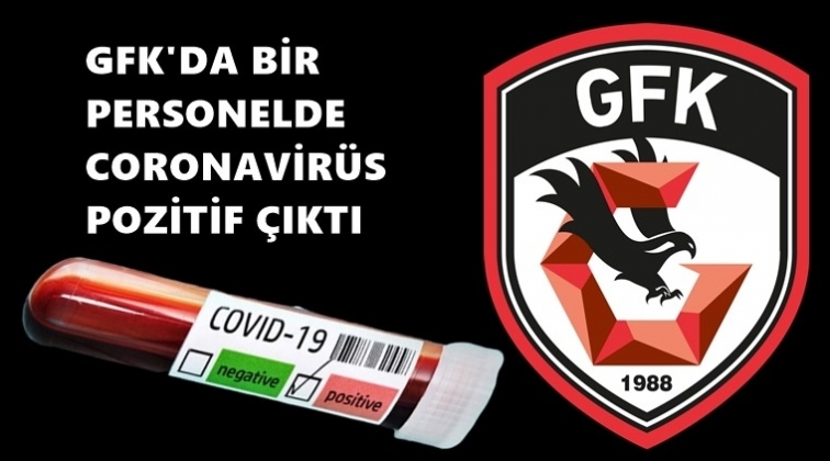 GFK'da bir personelde corona çıktı!