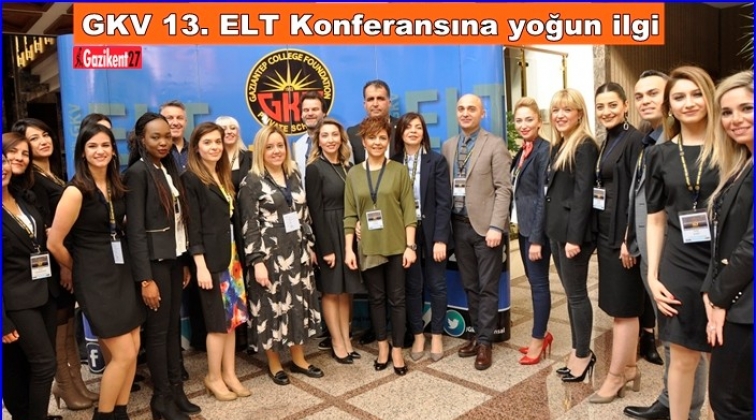 GKV 13. ELT Konferansına yoğun ilgi