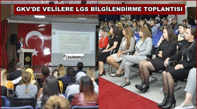 GKV’de LGS bilgilendirme toplantısı yapıldı