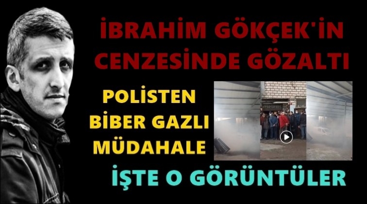 G&ouml;k&ccedil;ek&rsquo;in cenazesinde polis m&uuml;dahalesi