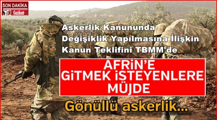 Gönüllü asker olmak isteyenlere iyi haber