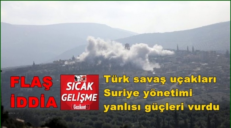 Gözlemevi: Türk uçakları Suriye yönetimi yanlısı güçleri vurdu